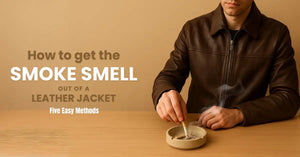 How to Get the Smoke Smell Out of a Leather Jacket | 5 Easy Methods