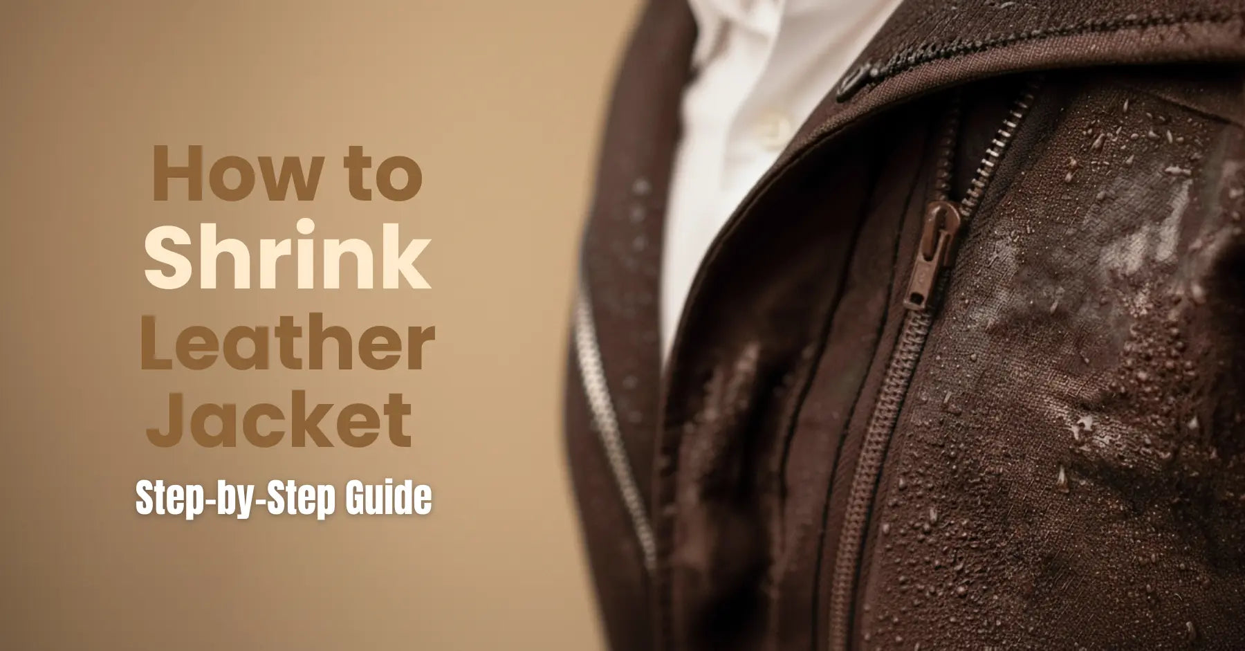 How to Shrink Leather Jacket Without Damage | Step-by-Step Guide